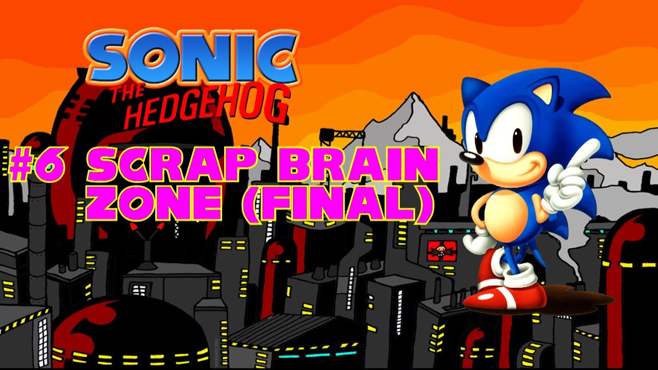 Sonic the Hedgehog (Mega Drive) parte 6 FINAL - Scrap Brain Zone - YouTube