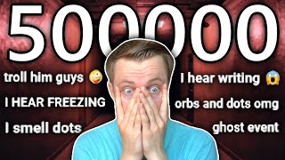 I Let Everyone Scream at Me for 500.000 Subscribers - Phasmophobia