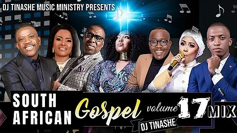 South African Gospel 2022 | Volume 17 Mix | By DJ Tinashe