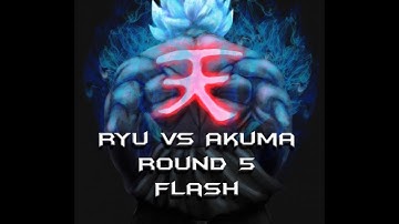 Ryu vs. Akuma - Round 5 - Flash by mysticskillz