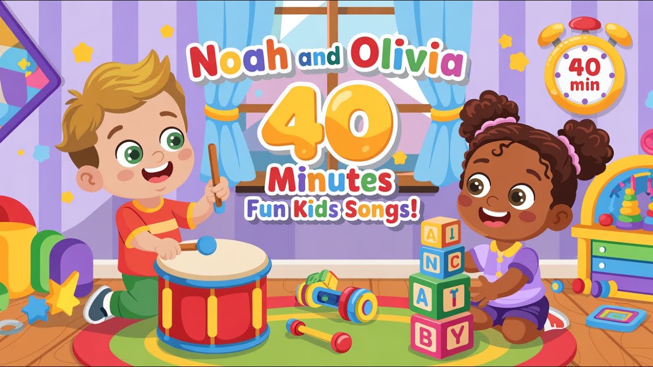 Noah and Olivia - 40 Minute Fun Kids Songs! 🌟 | Nursery Rhymes & Learning Through Music