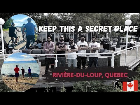 Road Trip to Canada's Heaven| Riviere Du Loup | Quebec's Most Underrated Place |