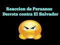 Reaccion de Peruanos ante Derrota contra El Salvador