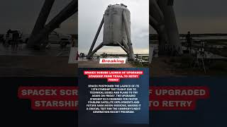 SpaceX Delays Starship Launch at the Last Minute #breakingnews #spacex #elonmusk #worldnews #nasa