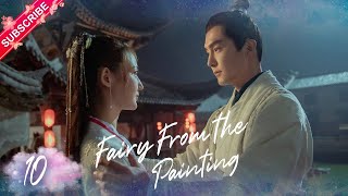 【Multi-sub】Fairy From the Painting EP10 | Sheng Yilun, Wang Mohan | Fresh Drama
