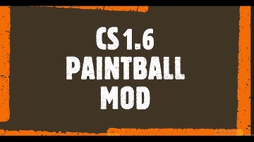 CS 1.6 *PAINTBALL MOD*