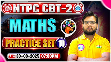 RRB NTPC CBT 2 Maths Classes | NTPC CBT 2 Maths Practice Set #10 | RRB NTPC Maths By Aakash Sir