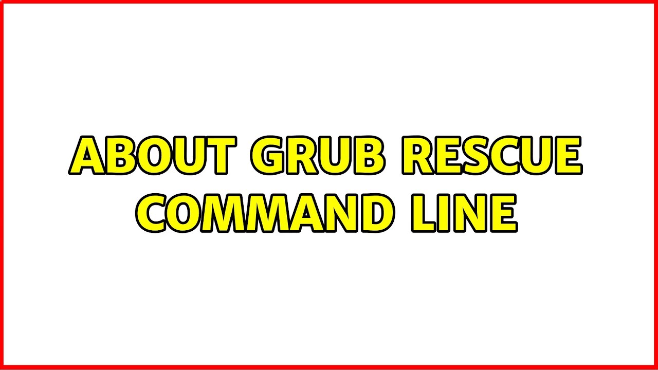 Ubuntu About Grub Rescue Command Line YouTube