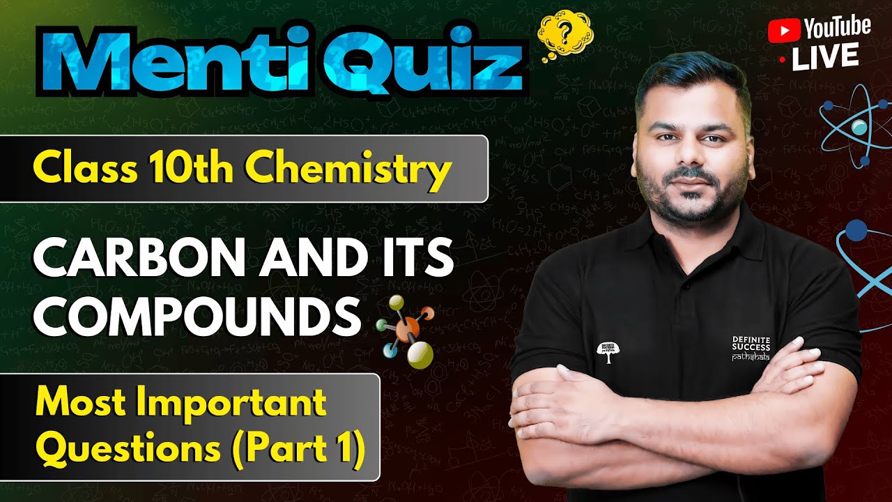  menti quiz carbon and its compounds most important questions part
