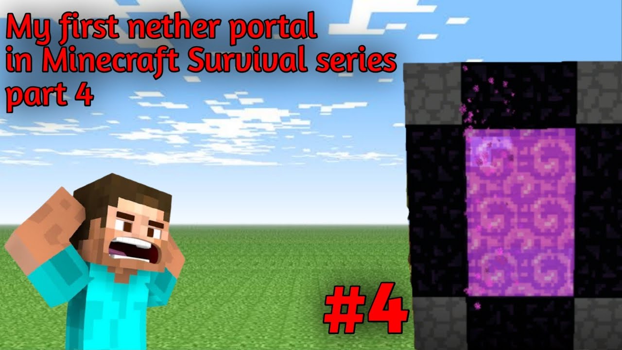 My first nether portal in my Survival series part 4 # Survival series ...