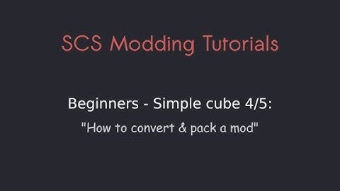 Modding Tutorials: 01 Simple cube 4/5 - How to convert & pack a mod