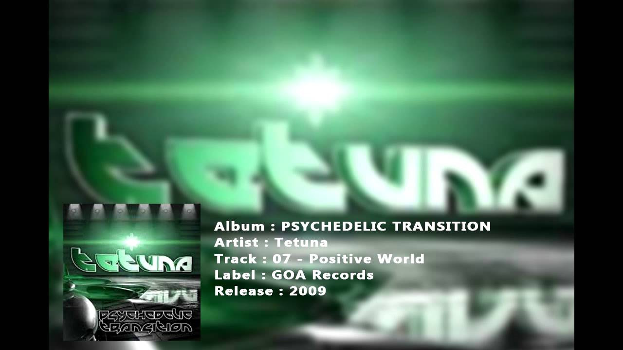 Tetuna - Positive World (Original Mix)