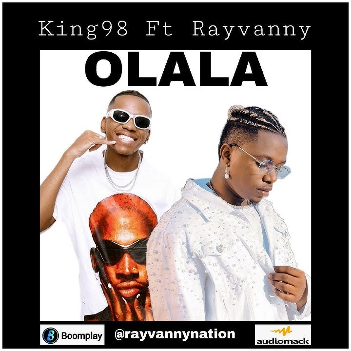 King 98 Ft Rayvanny - Olala