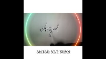 𝘼𝙈𝙅𝘼𝘿 𝘼𝙇𝙄 𝙆𝙃𝘼𝙉 Name signature🖋