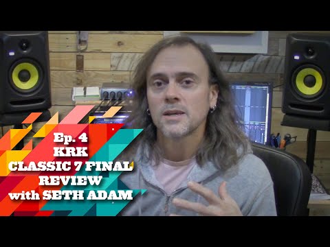 Episode 4: KRK CLASSIC 7 Monitors Final Review feat. Seth Adam