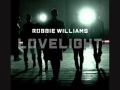Robbie Williams Lovelight