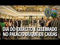 Dia do Exército é celebrado no Palácio Duque de Caxias | EXÉRCITO BRASILEIRO