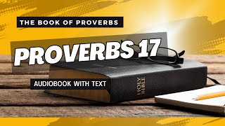 Proverbs 17 (Bible Audiobook with Text)