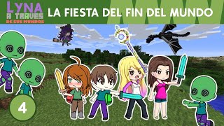 Capítulo 4: La Fiesta Del Fin Del Mundo | Lyna a Través de sus Mundos (Serie Gacha Club)