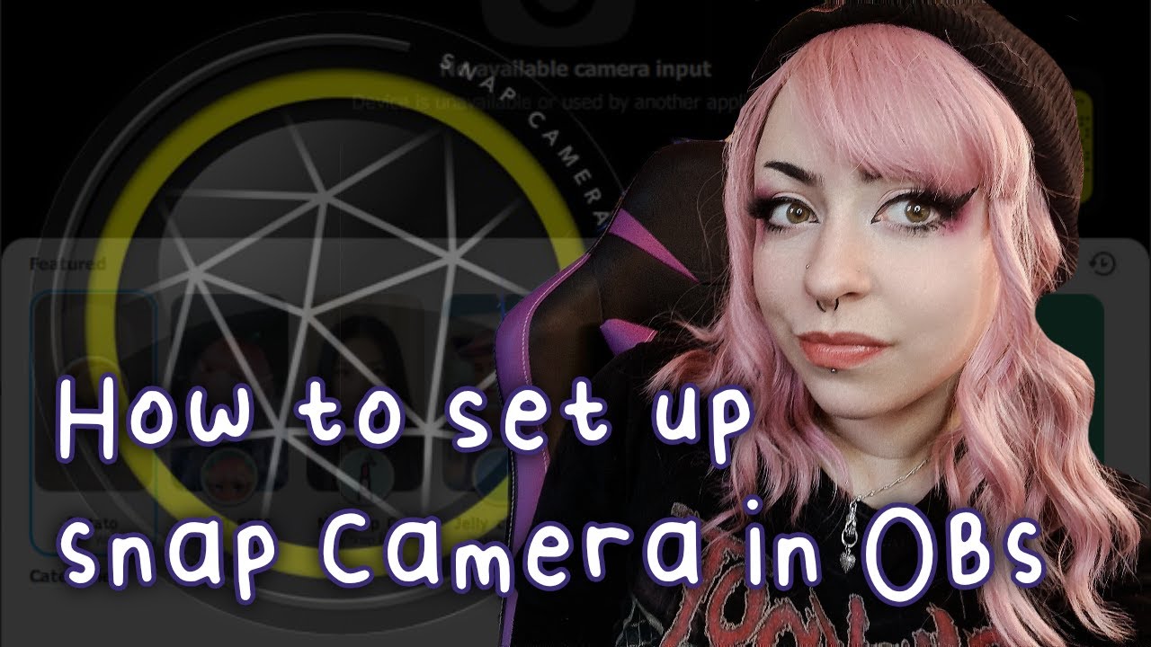 How to Set up Snap Camera in OBS // Twitch Tips YouTube
