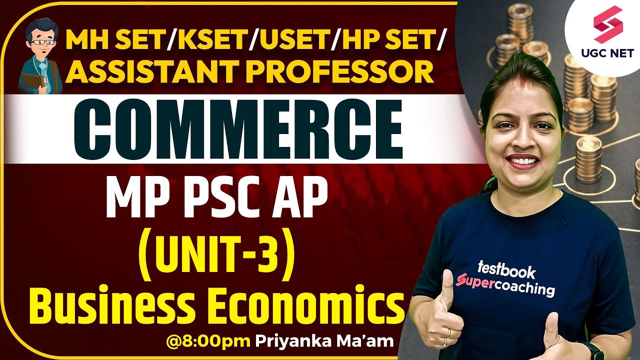 MP PSC Assistant Professor 2023 | MPPSC Complete Revision Unit-3 Business Economics | Priyanka Ma'am
