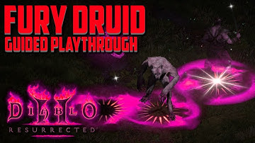 [Part 2] FURY DRUID Guided Playthrough | Diablo 2 Resurrected