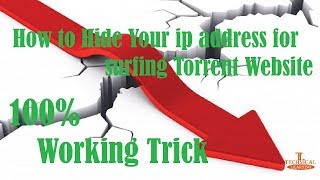How to surfing torrent website with hide your ip.address without any downloading any app