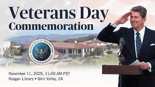 Veterans Day Commemoration at the Reagan Library