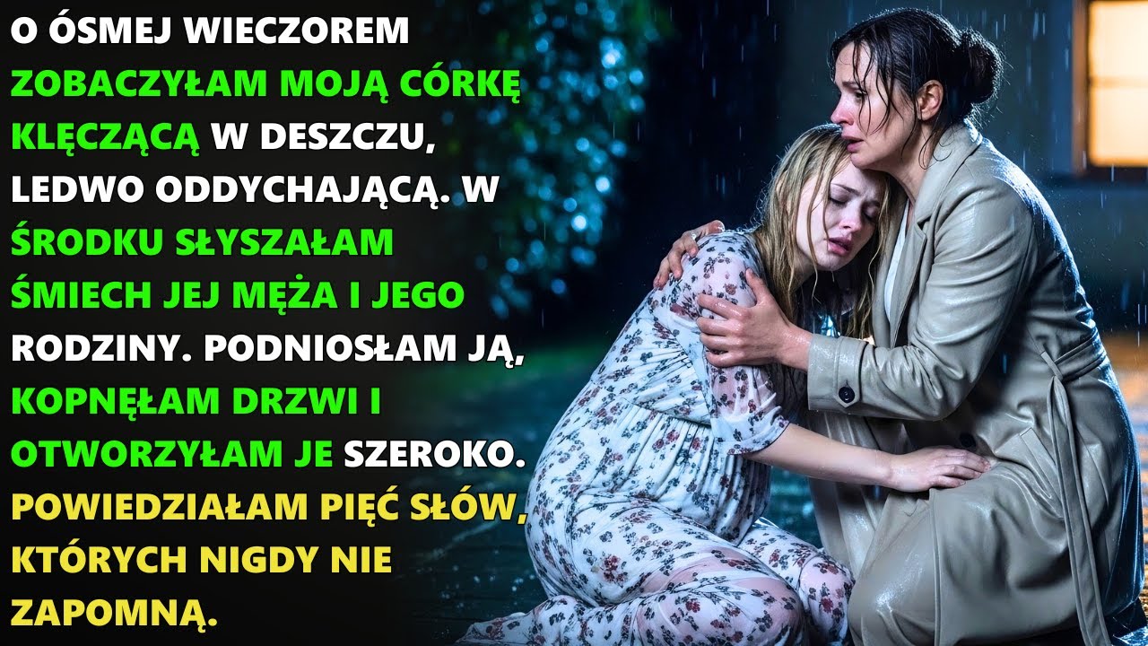 Mój zięć upokorzył moją córkę w deszczu — nie spodziewał się, co zrobiłam później.