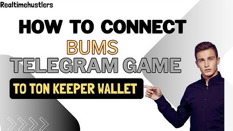 How to Connect Bums Telegram Game to Ton Keeper Wallet | Step-by-Step Guide