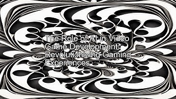 AI Revolutionizing Video Game Development