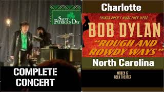 Bob Dylan - Charlotte March 17 2024 St Patricks Day - Complete Concert