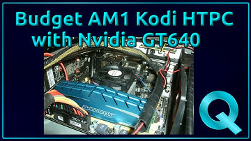 Showing a Budget AMD AM1 with Nvidia GT640 as Home Theatre PC