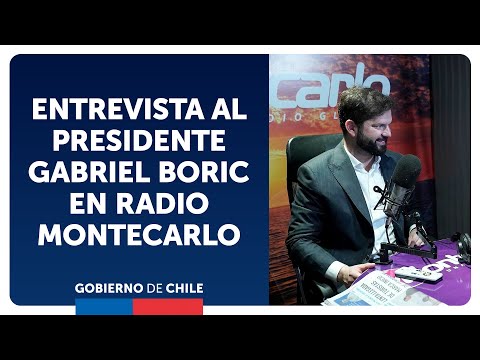 Entrevista al Presidente Gabriel Boric en Radio Montecarlo de La Serena