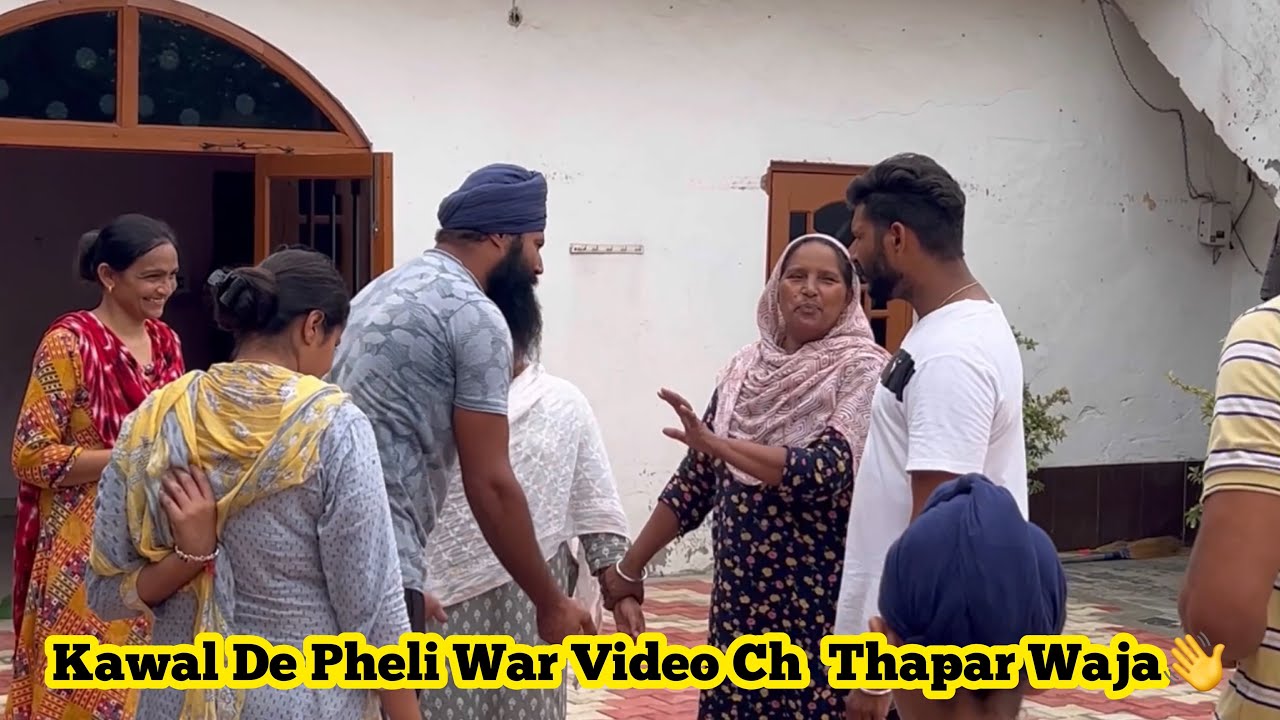 Kive Da Laga Kawal De Pheli War Thapar 👋 Waja
