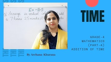 Grade-4|Mathematics|Unit-11|Time|Part-4 | Addition of Time|