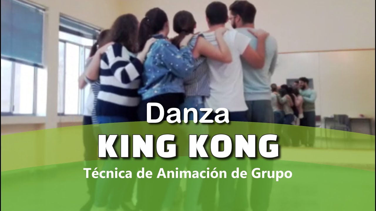 Danza King Kong Cancion De Campamento Dinamica De Grupo