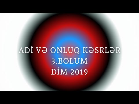 Adi və onluq kəsrlər 3  BÖLÜM