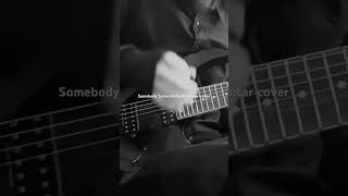Somebody Someone/KoЯn guitar cover