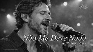 Não Me Deve Nada Portuguese Male Version Vintage Soul Ballad Jerrys Sound Room