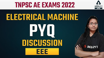 TNEB AE | EEE | ELECTRICAL MACHINE PYQ DISCUSSION | Tamil Engineering Classes by Adda247