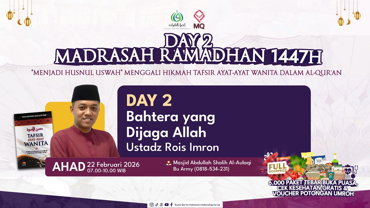 Madrasah Ramadhan Day 2 | Bahtera yang Dijaga Allah | Ustadz Rois Imron