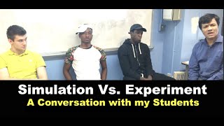 Simulation Vs. Hands-on-Experiments || Part # 1