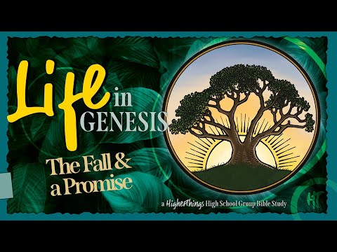 Life Issues in Genesis 3: The Fall and a Promise