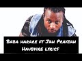 Baba Harare ft Jah Prayzah - Haubvire Lyrics