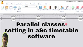 parallel classes setting in aSc timetable software