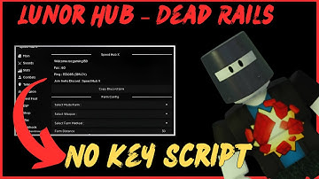 Lunor Hub – Dead Rails Script Pastebin (2025) | No Key Free