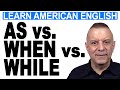 When vs. While vs. As - English Grammar Practice for TOEIC & LIFE