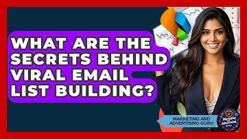 What Are The Secrets Behind Viral Email List Building? - Marketing and Advertising Guru