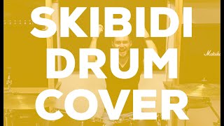 🔥SKIBIDI DRUM COVER🔥